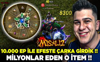 MİSALİ 2 EFESTE 10.000 EP İLE ÇARKA GİRDİK !! MİLYONLAR EDEN O İTEM !! #metin2 #metin2pvp #misali2