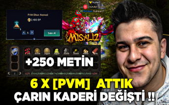 MİSALİ 2 - [PVM] ORTLANDIK 6X  ÇARIN KADERİ DEĞİŞTİ   !! #metin2  #metin2pvp #misali2